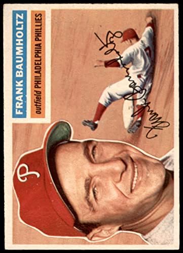 1956 Topps 274 Франк Баумхольц Филаделфия Филис (Бейзболна картичка) VG/БИВШ Филис